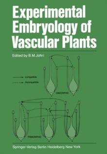 Experimental Embryology of Vascular Plants