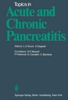 Topics in Acute and Chronic Pancreatitis : Proceedings of the International Meeting held in Padenghe sul Garda (Italy), September 14-15, 1979