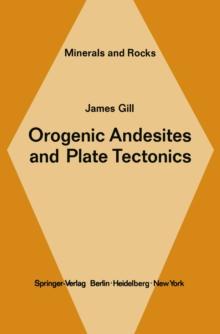 Orogenic Andesites and Plate Tectonics