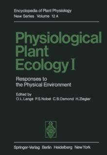 Physiological Plant Ecology I : Responses to the Physical Environment