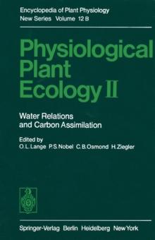 Physiological Plant Ecology II : Water Relations and Carbon Assimilation