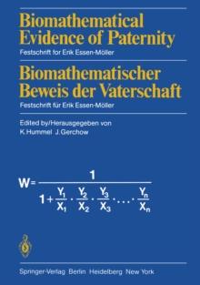 Biomathematical Evidence of Paternity / Biomathematischer Beweis der Vaterschaft : Festschrift for Erik Essen-Moller / Festschrift fur Erik Essen-Moller