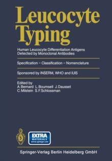 Leucocyte Typing : Human Leucocyte Differentiation Antigens Detected by Monoclonal Antibodies. Specification - Classification - Nomenclature / Typage leucocytaire Antigenes de differenciation leucocyt