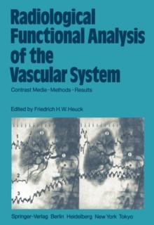 Radiological Functional Analysis of the Vascular System : Contrast Media - Methods - Results