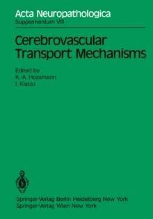 Cerebrovascular Transport Mechanisms : International Congress of Neuropathology, Vienna, September 5-10, 1982