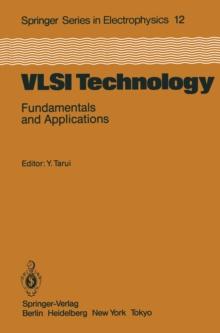 VLSI Technology : Fundamentals and Applications