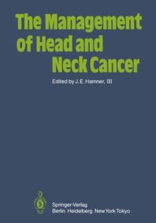 The Management of Head and Neck Cancer