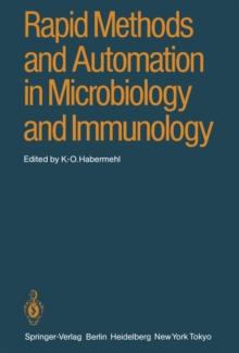 Rapid Methods and Automation in Microbiology and Immunology : Fourth International Symposium on Rapid Methods and Automation in Microbiology and Immunology, Berlin, June 7-10, 1984