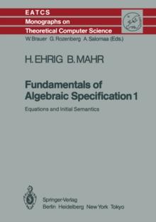 Fundamentals of Algebraic Specification 1 : Equations and Initial Semantics