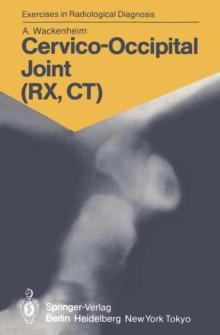 Cervico-Occipital Joint (RX, CT) : 158 Radiological Exercises for Students and Practitioners