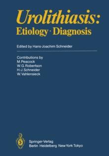 Urolithiasis : Etiology * Diagnosis