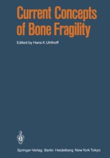 Current Concepts of Bone Fragility