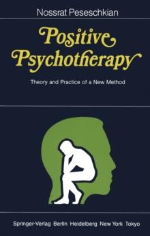 Positive Psychotherapy : Theory and Practice of a New Method