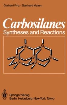 Carbosilanes : Syntheses and Reactions