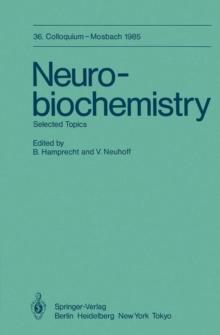 Neurobiochemistry : Selected Topics