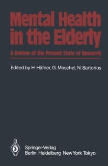 Mental Health in the Elderly : A Review of the Present State of Research