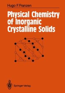 Physical Chemistry of Inorganic Crystalline Solids