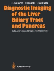 Diagnostic Imaging of the Liver Biliary Tract and Pancreas : Data Analysis and Diagnostic Procedures