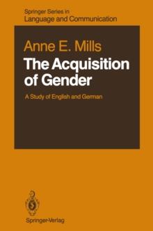 The Acquisition of Gender : A Study of English and German