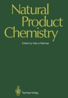 Natural Product Chemistry : Proceedings of the First International Symposium and Pakistan-U.S. Binational Workshop, Karachi, Pakistan