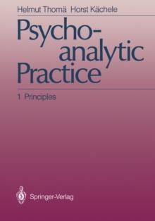 Psychoanalytic Practice : 1 Principles