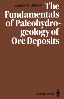 The Fundamentals of Paleohydrogeology of Ore Deposits