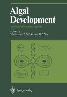 Algal Development : Molecular and Cellular Aspects