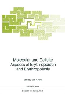 Molecular and Cellular Aspects of Erythropoietin and Erythropoiesis