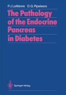 The Pathology of the Endocrine Pancreas in Diabetes