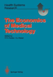 The Economics of Medical Technology : Proceedings of an International Conference on Economics of Medical Technology