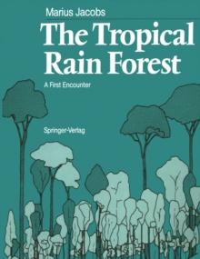 The Tropical Rain Forest : A First Encounter