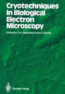 Cryotechniques in Biological Electron Microscopy