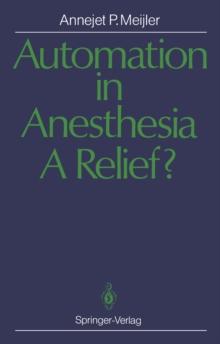 Automation in Anesthesia - A Relief? : A Systematic Approach to Computers in Patient Monitoring