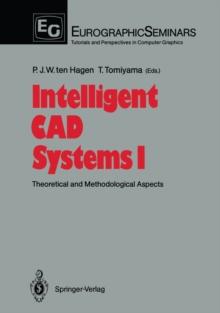 Intelligent CAD Systems I : Theoretical and Methodological Aspects