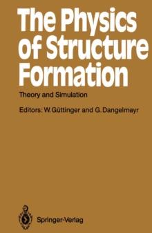 The Physics of Structure Formation : Theory and Simulation