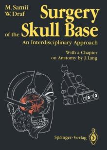 Surgery of the Skull Base : An Interdisciplinary Approach