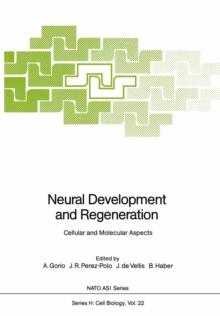 Neural Development and Regeneration : Cellular and Molecular Aspects