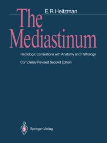 The Mediastinum : Radiologic Correlations with Anatomy and Pathology