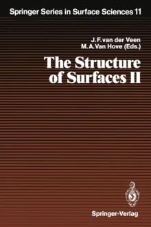 The Structure of Surfaces II : Proceedings of the 2nd International Conference on the Structure of Surfaces (ICSOS II), Amsterdam, The Netherlands, June 22-25, 1987