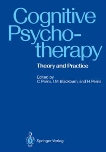 Cognitive Psychotherapy : Theory and Practice