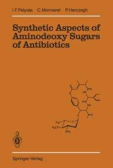 Synthetic Aspects of Aminodeoxy Sugars of Antibiotics