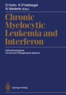 Chronic Myelocytic Leukemia and Interferon : Pathophysiological, Clinical and Therapeutical Aspects