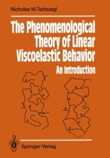 The Phenomenological Theory of Linear Viscoelastic Behavior : An Introduction