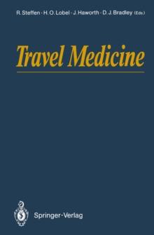 Travel Medicine : Proceedings of the First Conference on International Travel Medicine, Zurich, Switzerland, 5-8 April 1988