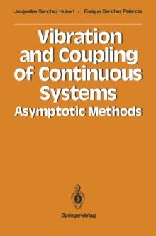 Vibration and Coupling of Continuous Systems : Asymptotic Methods