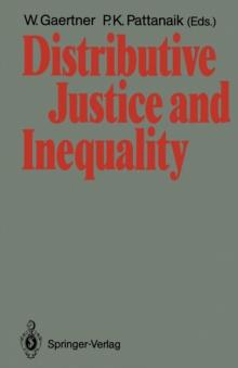 Distributive Justice and Inequality : A Selection of Papers Given at a Conference, Berlin, May 1986