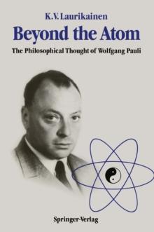 Beyond the Atom : The Philosophical Thought of Wolfgang Pauli