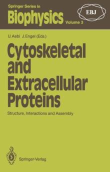 Cytoskeletal and Extracellular Proteins : Structure, Interactions and Assembly The 2nd International EBSA Symposium