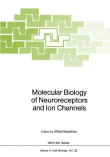 Molecular Biology of Neuroreceptors and Ion Channels