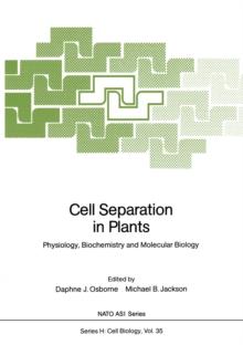 Cell Separation in Plants : Physiology, Biochemistry and Molecular Biology